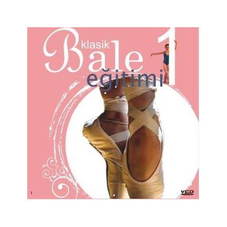 Klasik Bale Eğitimi 1 VCD